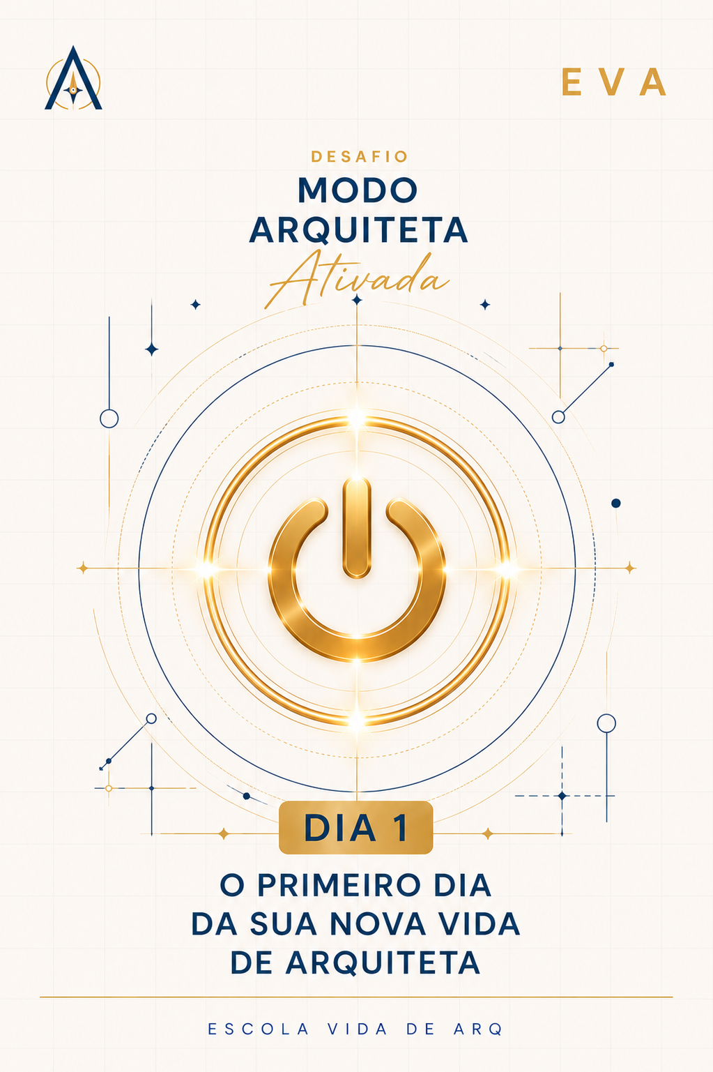 Dia 1 · O Primeiro Dia da Nova Vida